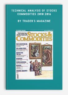 Technical Analysis of Stocks & Commodities 2010-2016 by Trader’s Magazine