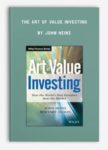 The Art of Value Investing by John Heins
