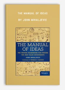 The Manual of Ideas by John Mihaljevic