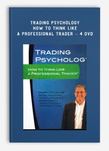 Trading Psychology – How to Think Like a Professional Trader – 4 DVD