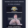 Trading With Power Spreads by Ryan Litchfield