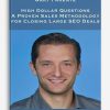 Gary Parente – High Dollar Questions: A Proven Sales Methodology for Closing Large SEO Deals