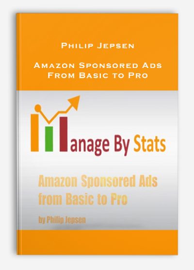 Philip Jepsen – Amazon Sponsored Ads From Basic to Pro