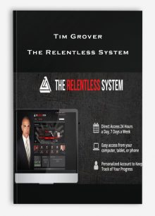 Tim Grover – The Relentless System