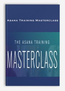 Asana Training Masterclass