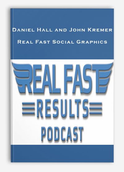 Daniel Hall and John Kremer – Real Fast Social Graphics