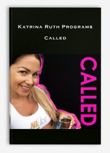 Katrina Ruth Programs – Called