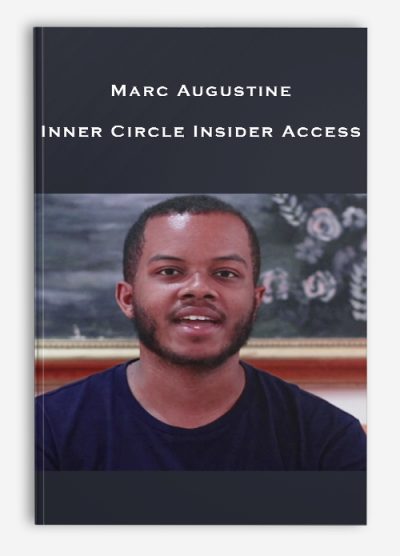 Marc Augustine – Inner Circle Insider Access