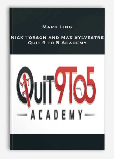 Mark Ling – Nick Torson and Max Sylvestre – Quit 9 to 5 Academy