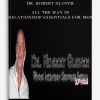 Dr. Robert Glover – All The Way In – Relationship Essentials for Men