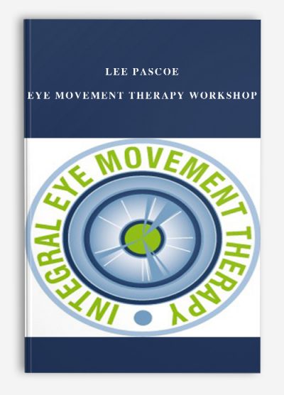 Lee Pascoe – Eye Movement Therapy Workshop