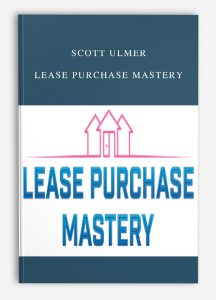 Scott Ulmer – Lease Purchase Mastery