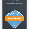 Basecamp – MQ VSI Pro (For TOS)