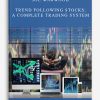 Joe Marwood – Trend Following Stocks: A Complete Trading System