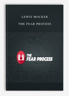 Lewis Mocker – The Fear Process