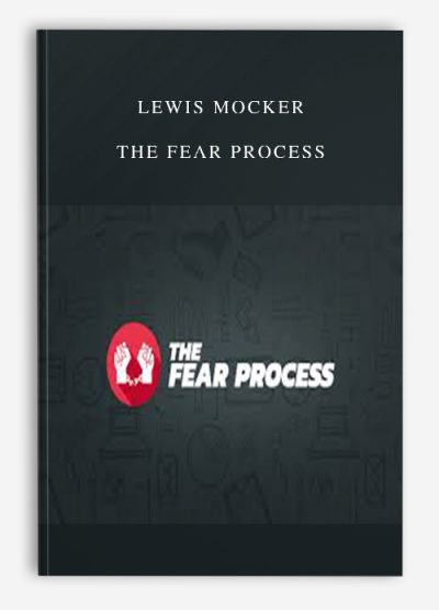 Lewis Mocker – The Fear Process