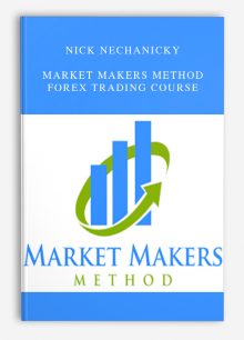 Nick Nechanicky – Market Makers Method Forex Trading Course