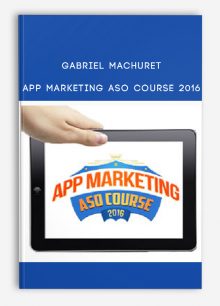 Gabriel Machuret - App Marketing ASO Course 2016