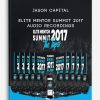 Jason Capital - Elite Mentor Summit 2017 + Audio Recordings