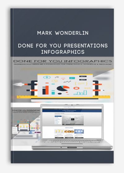 Mark Wonderlin - Done For You Presentations - InfoGraphics