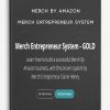 Merch by Amazon - Merch Entrepreneur System
