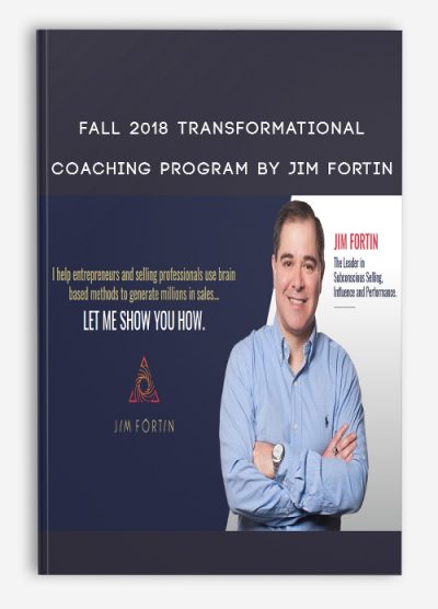 Fall 2018 Transformational Coaching Program by Jim Fortin