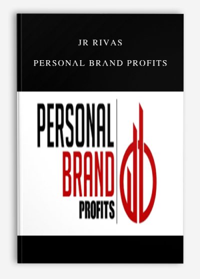 JR Rivas – Personal Brand Profits