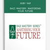 Joey Yap – BaZi Mastery: Mastering Your Future
