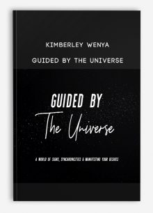 Kimberley Wenya – GUIDED BY THE UNIVERSE