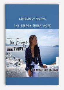 Kimberley Wenya – THE ENERGY INNER-WORK