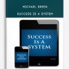 Michael Breen – Success Is A System