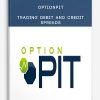 Optionpit – Trading Debit and Credit Spreads