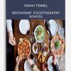 Sarah Fennel - Restaurant Foodtography School