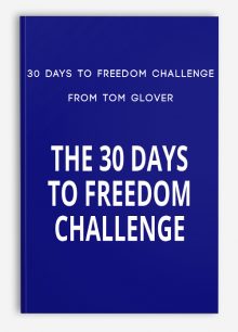 30 Days To Freedom Challenge from Tom Glover
