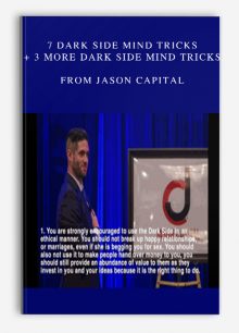 7 Dark Side mind Tricks + 3 More Dark Side Mind Tricks from Jason Capital