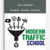 Dan Kennedy - Modern Traffic School