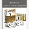 Dan Kennedy - Renegade Millionaire Retreat