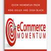 Ecom Momentum from Mike Dolev and Josh Black