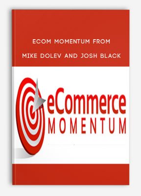 Ecom Momentum from Mike Dolev and Josh Black