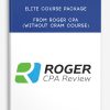 Elite Course Package from Roger CPA (without Cram Course)