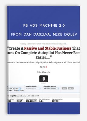 FB Ads Machine 2.0 from Dan DaSilva, Mike Dolev