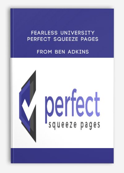 Fearless University - Perfect Squeeze Pages from Ben Adkins