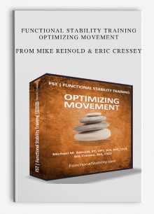 Functional Stability Training - Optimizing Movement from Mike Reinold & Eric Cressey