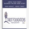 Grow Your Tarot Business Online Home Study from Brigit | Biddy Tarot