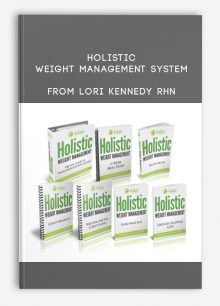Holistic Weight Management System from Lori Kennedy RHN