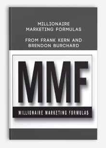 Millionaire Marketing Formulas from Frank Kern and Brendon Burchard