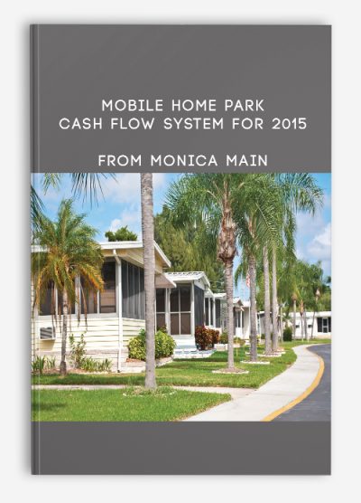 Mobile Home Park Cash Flow System for 2015 from Monica Main