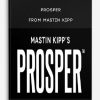 PROSPER from Mastin Kipp