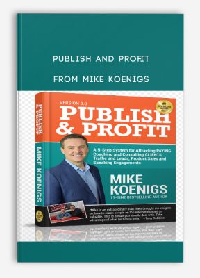 Publish and Profit from Mike Koenigs