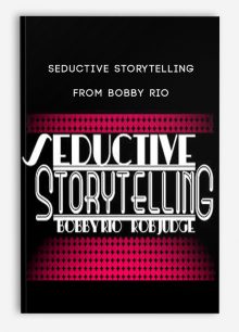Seductive Storytelling from Bobby Rio